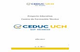 Proyecto Educativo Centro de Formación Técnica CEDUC-UCN...El Proyecto Educativo de CEDUC UCN, se funda en el enfoque educativo descrito, declarando cuatro ejes guías para la definición