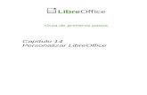 Capítulo 14 Personalizar LibreOffice › assets › ...el documento como plantilla tal como se describe en el Capitulo 3, Uso de Estilos y Plantillas. Personalizar el contenido del