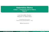 Matemática Básica - nutricion2013.files.wordpress.com · Matemática Básica Unidad 1: Preparación para el cálculo Clase 2 Luis González Alcaino Magister en Matemática Universidad