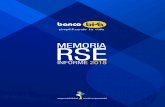 MEMORIA RSE - Banco BISA · Tengo el orgullo de presentar nuestra Memoria e Informe de Responsabilidad Social Empresarial 2018. Son 10 años que publicamos el presente documento con