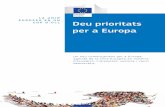 LA UNIÓ EUROPEA EN UN COP D’ULL Deu prioritats per a Europa · dels mercats de serveis i dels mercats de productes. En el seu programa de treball del 2015 la Comissió hi proposa