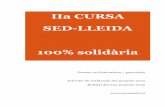 IIa CURSA SED-LLEIDA 100% solidària · empresa, ja que així el podrem posar al cartell, al web i a tots els materials de difusió. Ho necessitaríem abans d’acabar l’any per