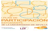 Plan de Participación Estudiantil - CATcat.us.es › sites › ...y-reglamentos › plan_de_participacion_estudiantil_… · • Desarrollar el Plan de participación estudiantil.