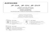 JP-DA, JP-DV, JP-DVF - AIPHONE ... Dimensions JP-DA 129 (H) x 97 (W) x 30.5 (D) (mm) 5-1/8 (H) x 3-7/8