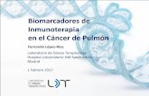 Biomarcadores de Inmunoterapia en el Cáncer de Pulmón · Biomarcadores de Inmunoterapia . en el Cáncer de Pulmón. Fernando López -Ríos. Laboratorio de Dianas Terapéuticas.