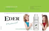 Catalogo Eder 1 - BARRI PERFUMES · Ahora dispones de un producto duradero, ecol gico, fabricado con alcohol natural de me - lazas (et lico), con las mejores esencias arom ti - cas
