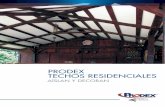 PRODEX TECHOS RESIDENCIALES - Inicio - Prodex€¦ · calidad, diseñado para ahorrar energía eliminando el calor radiante que emiten los techos, pisos o paredes dentro de las construcciones.