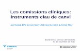 Les comissions clíniques: instruments clau de canviniques.pdf · continuïtat assistencial i la coordinació de l’atenció integrada. Regions sanitàries Demarcacions territorials
