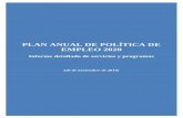 PLAN ANUAL DE POLÍTICA DE EMPLEO 2020 · 2020-03-23 · PLAN ANUAL DE POLÍTICA DE EMPLEO 2020 Informe detallado de servicios y programas (28 de noviembre de 2019) COMUNIDAD AUTONOMA