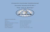Escuela Técnica N°9 DE 7 › docs › PCI_Huergo.pdf · Ciclo Básico Técnico/ Técnica Primer ciclo de la modalidad Técnico Profesional (Res. 4145/12 SSGECP). Segundo ciclo especialidad