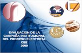EVALUACION DE LA CAMPAÑA INSTITUCIONAL DEL PROCESO ELECTORAL … › ... › EvaluacionCampana2009.pdf · 2017-11-04 · que competen a la Comisión Estatal Electoral; una de éstas