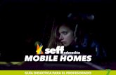 MOBILE HOMES - SEFF educacionseffeducacion.eu/wp-content/uploads/2017/10/7_MOBILE_HOMES.pdf · que le puede dar vivir al día, sin raíces ni ata-duras, y la responsabilidad por la