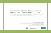 Informe de la Economía Social en Aragón, 2015catedraeconomiasocial.unizar.es/.../uploads/Informe... · 1 . Informe de la Economía Social en Aragón, 2015 . Características, dimensión