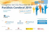 Presentación del Congreso del Día Mundial de la Parálisis … · 2019-07-15 · Cada año el 6 de octubre se conmemora el Día Mundial de la Parálisis Cerebral.En Confederación