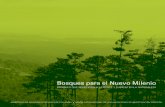 Bosques para el Nuevo Milenio · La Importancia de los Bosques 7 Mejora de las Formas de Vida y del Bienestar Humano 10 Mantenimiento de Ecosistemas Sanos 16 Integración de las Actividades