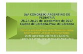 38º CONGRESO ARGENTINO DE PEDIATRIA 26-9/dra... · 2017-10-18 · 38º CONGRESO ARGENTINO DE PEDIATRIA 26,27,28,29 de septiembre de 2017 Ciudad de Córdoba.Prov. de Córdoba Curso:La