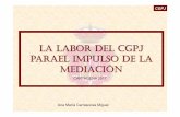 La Labor deL cgpj parael impulso de la mediación Files/red_arquitectos/grupos... · 2018-08-06 · CGPJ art. 24 de la CE: todas las personas tienen derecho a obtener la tutela efectiva