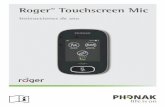 RogerTM Touchscreen Mic - Phonak · 6 Botones/iconos El micrófono tiene dos botones. Esos botones controlan la función de mudo y el encendido/apagado. El resto de las funciones