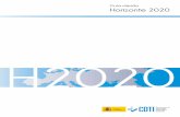 Guía rápida Horizonte 2020rapida+H2020.pdf1.2 Nanotecnologías, 1.3 Materiales avanzados y 1.5 Fabricación y transformación avanzadas 1.4 Biotecnología 1.6 Espacio 2. Acceso a