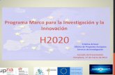 Programa Marco para la Investigación y la Innovación H2020 · 2015-05-30 · •Fabricación y transformación avanzadas •Biotecnología (575 M€) •Tecnología espacial (1.737