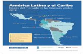 América Latina y el Caribe - Green Finance Lac...verdes, y se excluyen de nuestra base de datos hasta nuevo aviso. Por lo tanto, también se excluyen de las cifras de este informe.