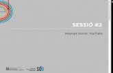 L SESSIÓ #2 - SDE Servei de Desenvolupament Empresarial · 2012-11-13 · L EC Sessió #2 - Internet social: YouTube 3 Breu història de YouTube Creada al 2005 per tres ex-empleats