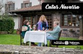 Catar Navarra€¦ · la combinación invita a planificar una visita reposada, con tiempo para disfrutar con todos los sentidos de la naturaleza y la cultura, de las rutas y las gentes,