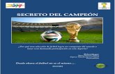 SECRETO DEL CAMPEÓNcisprocr.com/cispro/system/files/Secreto de Campeón_0.pdf · 3. Los campeones de cada Liga de los países clasificados al mundial Brasil 2014 (desde el inicio