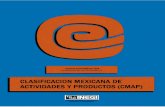 CLASIFICACION MEXICANA DE ACTIVIDADES Y PRODUCTOS …internet.contenidos.inegi.org.mx/contenidos/... · CLASIFICACION MEXICANA DE ACTIVIDADES Y PRODUCTOS (CMAP) CENSOS ECONOMICOS
