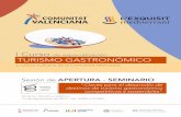 SESION APERTURA : SEMINARIO CAS...El seminario "Claves para el desarrollo de destinos de turismo gastronómico competitivos y sostenible" con el que se da apertura a las 8 ediciones