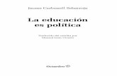 La educación es política...Título: La educación es política Título original: L’educació és política (Ediciones Octaedro, 2018). Traducción del catalán: Manuel León Urrutia