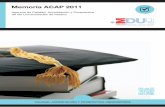 Memoria ACAP 2011 - madrimasd · evaluación, acreditación y prospectiva, aplicadas a las Universidades y al Sistema Universitario de la Comunidad de Madrid y, entre otras, las siguientes: