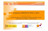 Programa INNPACTO 2010 y 2011 - Ameticametic.es/sites/default/files/media/MCV_Hogar Digital_14...2010/12/14  · •Andalucía, Castilla-La Mancha, Euskadi •Cantabria, Madrid, Aragón,