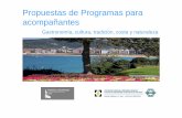 Propuestas de Programas para acompañantes · 2011-01-19 · Entrada en el Aquarium-Palacio de Mar de Donostia-San Sebastián para visitar su conjunto y experimentar nuevas sensaciones