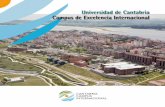 Universidad de Cantabria Campus de Excelencia Internacional · 2016-11-07 · en virtud de un convenio de colaboración entre la UC y el Banco Santander. Las fortalezas internacionales
