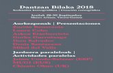 Dantzan Bilaka 2018 - kulturklik.euskadi.eus€¦ · 1 Dantzan Bilaka 2018 Aurkezpenak | Presentaciones Zuriñe Benavente Laura Cobo Askoa Etxebarrieta Gorka Gurrutxaga Ibon Salvador