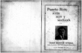 WordPress.com€¦ · I Puerto Rico AYER HOY Y MAÑANÀ POR JUAN SANTOS RIVERA PRES. PARTIDO 19 DE VF.BRERO DE 1944. SOT At Santo' Rirera le fundamen"iðeg que ibn o por C èl d pri-