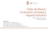 Taller de Banca: Evaluación europea y - GREFgref.org/nuevo/docs/taller_afi_oct2014.pdf · 2018-11-14 · Taller de banca- edición XXIV: Evaluación europea y negocio bancario Recuperación