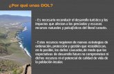 ¿Por qué unas DOL? › uploads › files › LC_Presentacion.pdf · 2020-02-12 · ¿Por qué unas DOL? - Es necesario reconducir el desarrollo turístico y los impactos que afectan