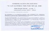 Gobierno Municipal de Mezquitic Jalisco 15...VERIFICACIÓN DE EQUIPO CATASTRO MUNICIPAL DE MEZQUITIC, JAL. Administración 2012 - 2015 Número del Municipio: MEZQUITIC, JALISCO. DE