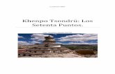 Khenpo Tsondrü: Los Setenta Puntos. · 2019-10-10 · 2) Una explicación detallada del cuerpo del texto por medio de los setenta puntos que elucidan los ocho tópicos. I- LOS OCHO