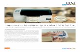 LX610e Impresora de etiquetasdtm-print.eu/es/brochures/74542-LX610e-ES.pdf · 2020-06-24 · incorporadas en un paso fácil que ahorra tiempo. Sólo deberá importar el diseño y