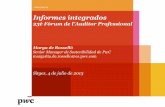 Informes integrados...El informe integrado consolida información relevante sobre la estrategia, gobierno, resultados de las compañías describiendo el contexto comercial, social