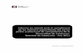 2012/06/27  · Informe en relació amb el compliment de les missions específiques del servei públic audiovisual de competència de la Generalitat de Catalunya: Televisió de Catalunya