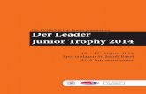 Der FVNWS & Der Leader präsentieren Der Leader Junior Trophy 2014 · 2018-04-10 · WM in Brasilien. Neben den 2479 Spielern & Spielerinnen sind jeweils noch ca. 400 Trainer und
