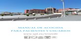 Manual de Acogida para la web - sjd.es · 6 Manual de acogida para pacientes y usuarios DIRECTORIO PLANTA BAJA • Urgencias - Rehabilitación - Lavandería - Ropería - Salón de