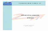 Memoria 2002 - Fundación Chile 21 · de sus diversas publicaciones, Chile 21 quiere contribuir a la elaboración y difusión de las ideas progresis-tas en Chile. A partir del año