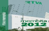 Copia MEMORIA RTVA 2012 - Canal Sur€¦ · De manera especial, la televisión y la radio estuvieron al tanto de las elecciones andaluzas y de los actos conmemorativos del 200 aniversario