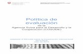 Política de evaluación - Federal Council · 2020-06-11 · Política de evaluación de la COSUDE, julio de 2013 Página 5/17 Independiente, objetiva y útil Independencia y objetividad