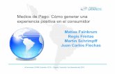 Medios de Pago: Cómo generar una experiencia positiva en ...colombia.ecommercelatam.com/wp-content/uploads/... · Medios de Pago: Cómo generar una experiencia positiva en el consumidor